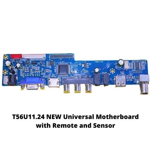 T56U11.24 NEW Universal Motherboard with Remote and Sensor